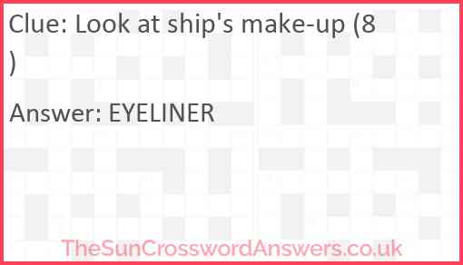 Look at ship's make-up (8) Answer