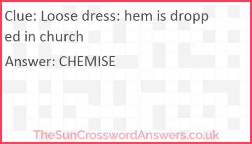 Loose dress: hem is dropped in church Answer