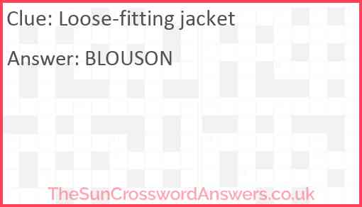 Loose-fitting jacket Answer