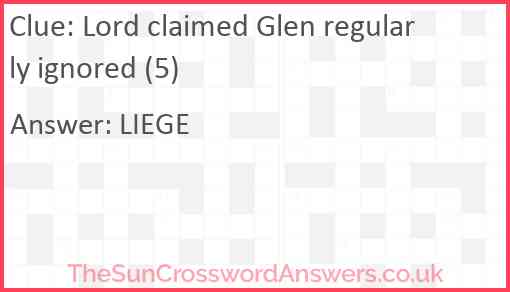 Lord claimed Glen regularly ignored (5) Answer