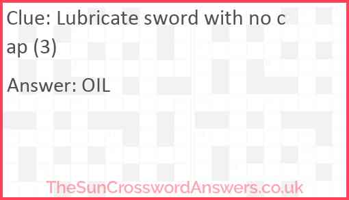 Lubricate sword with no cap (3) Answer