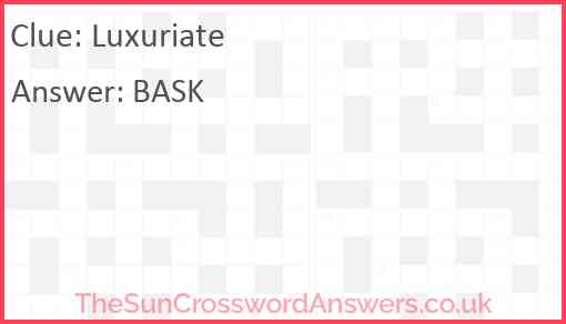 Luxuriate Answer