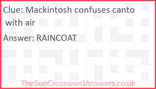 Mackintosh confuses canto with air Answer