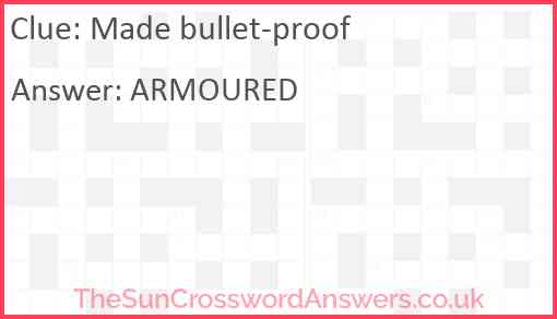 Made bullet-proof Answer