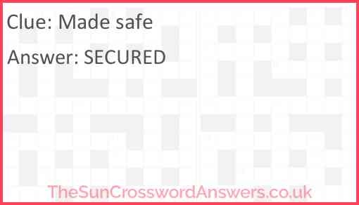 Made safe Answer