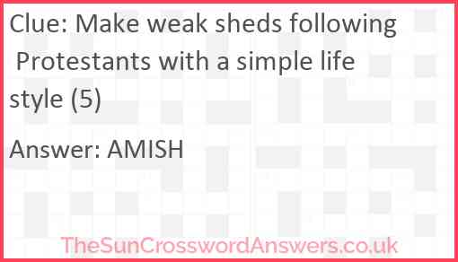 Make weak sheds following Protestants with a simple lifestyle (5) Answer
