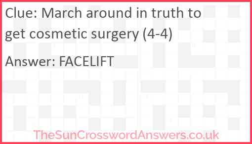 March around in truth to get cosmetic surgery (4-4) Answer