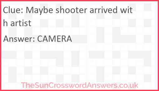 Maybe shooter arrived with artist Answer