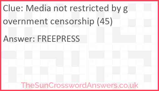 Media not restricted by government censorship (45) Answer