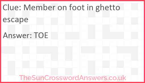 Member on foot in ghetto escape Answer