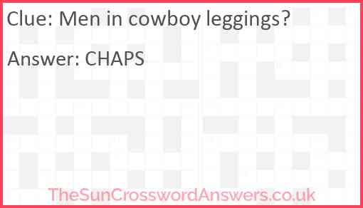 Men in cowboy leggings? Answer