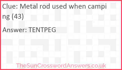 Metal rod used when camping (43) Answer