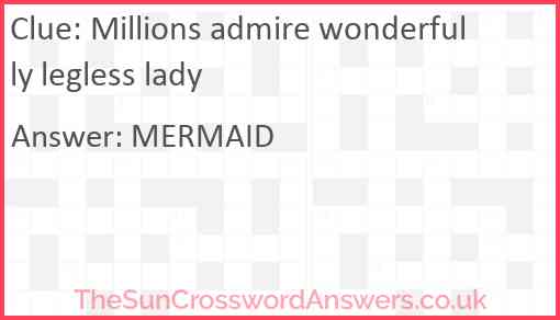 Millions admire wonderfully legless lady Answer