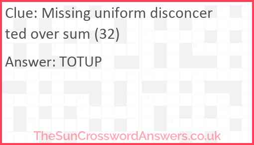 Missing uniform disconcerted over sum (32) Answer