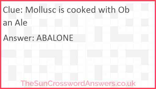 Mollusc is cooked with Oban Ale Answer