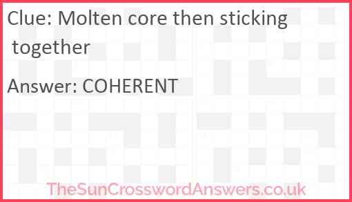 Molten core then sticking together Answer