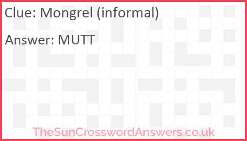 Mongrel (informal) Answer