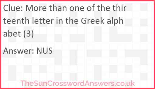 More than one of the thirteenth letter in the Greek alphabet (3) Answer
