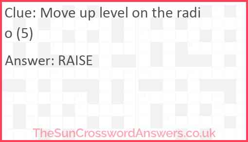 Move up level on the radio (5) Answer