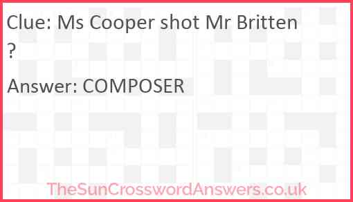 Ms Cooper shot Mr Britten? Answer