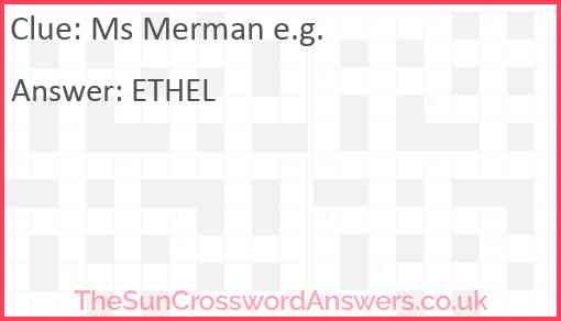 Ms Merman e.g. Answer