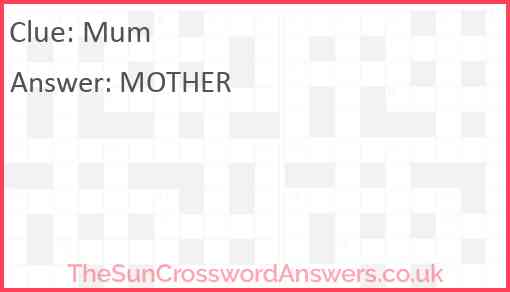 Mum Answer