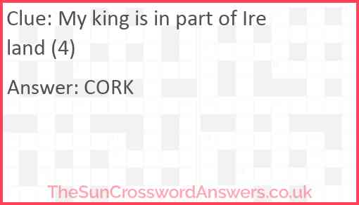 My king is in part of Ireland (4) Answer