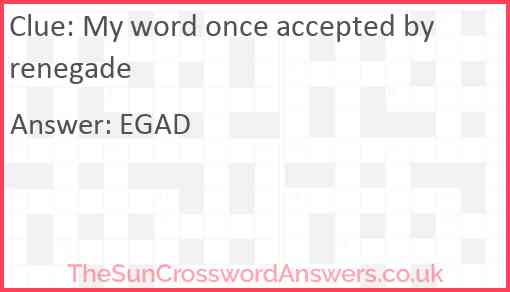 My word once accepted by renegade Answer