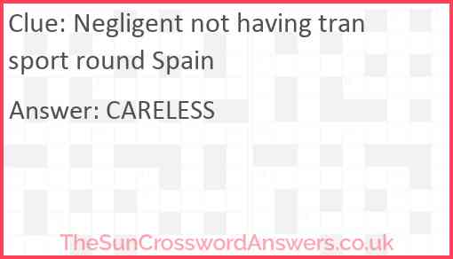 Negligent not having transport round Spain Answer