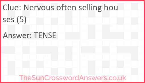 Nervous often selling houses (5) Answer