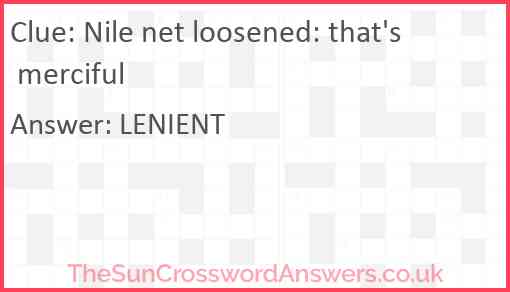 Nile net loosened: that's merciful Answer