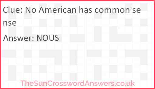 No American has common sense Answer