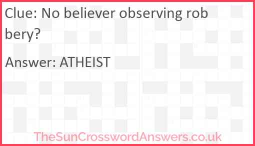 No believer observing robbery? Answer