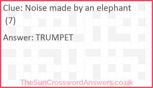 Noise made by an elephant (7) Answer
