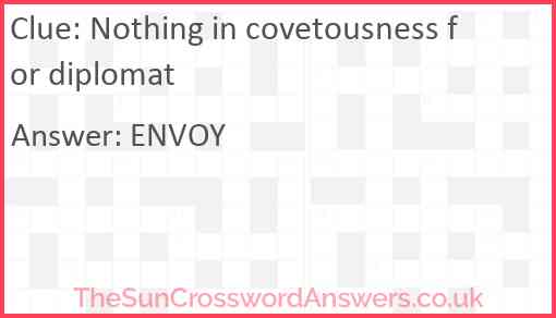 Nothing in covetousness for diplomat Answer