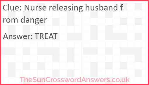 Nurse releasing husband from danger Answer