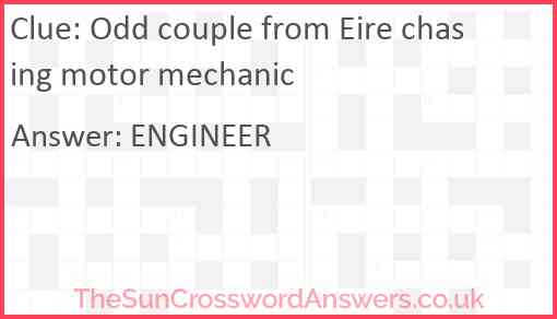 Odd couple from Eire chasing motor mechanic Answer