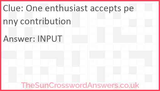 One enthusiast accepts penny contribution Answer
