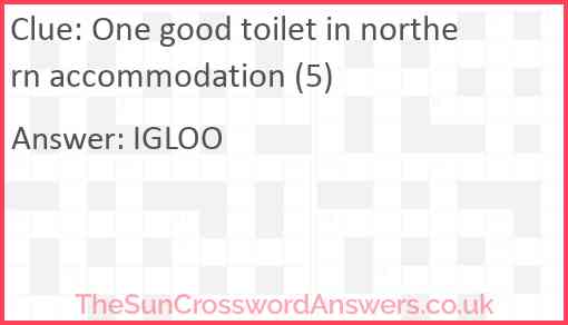 One good toilet in northern accommodation (5) Answer