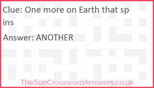 One more on Earth that spins Answer