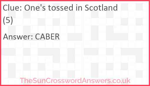 One's tossed in Scotland (5) Answer