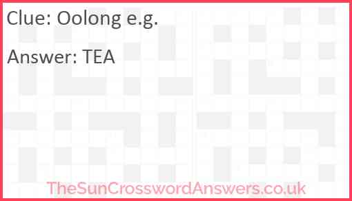 Oolong e.g. Answer