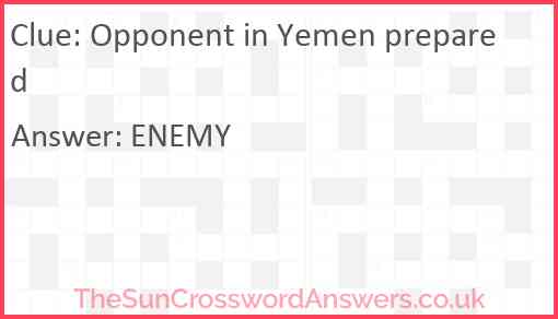 Opponent in Yemen prepared Answer