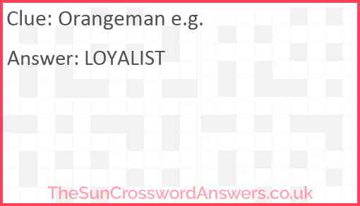 Orangeman e.g. Answer