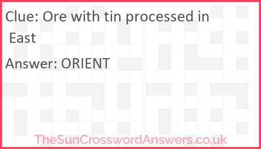 Ore with tin processed in East Answer