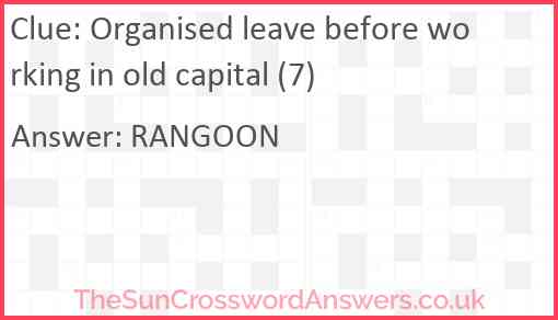 Organised leave before working in old capital (7) Answer