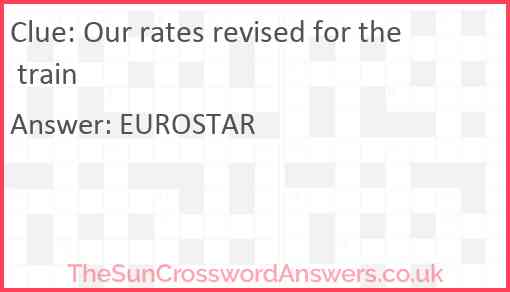 Our rates revised for the train Answer