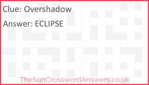 Overshadow Answer