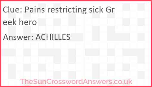 Pains restricting sick Greek hero Answer