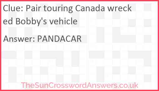 Pair touring Canada wrecked Bobby's vehicle Answer
